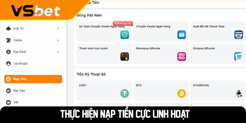 Thực hiện nạp tiền cực linh hoạt